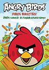  Angry Birds – Piros riaszts!